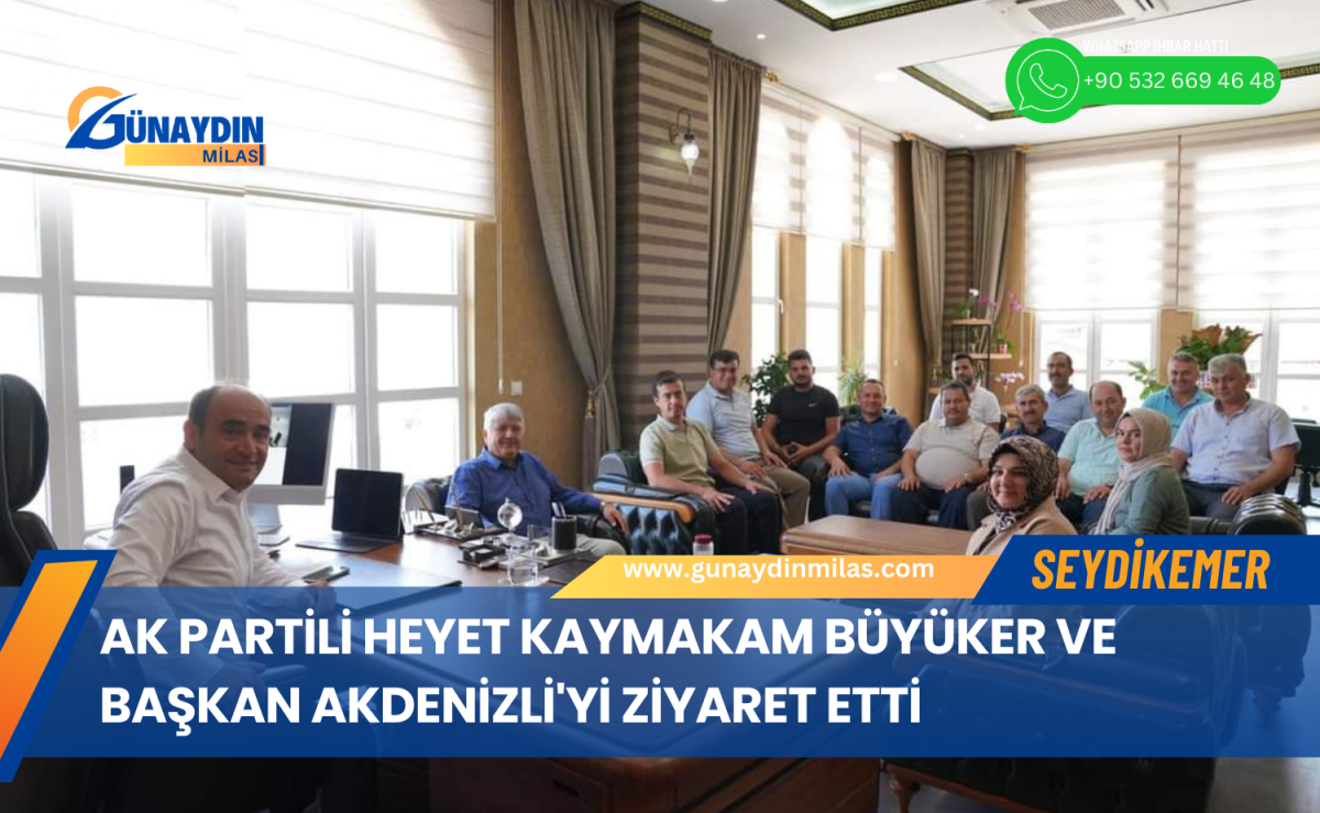 AK Partili Heyet Kaymakam Büyüker ve Başkan Akdenizli'yi Ziyaret Etti
