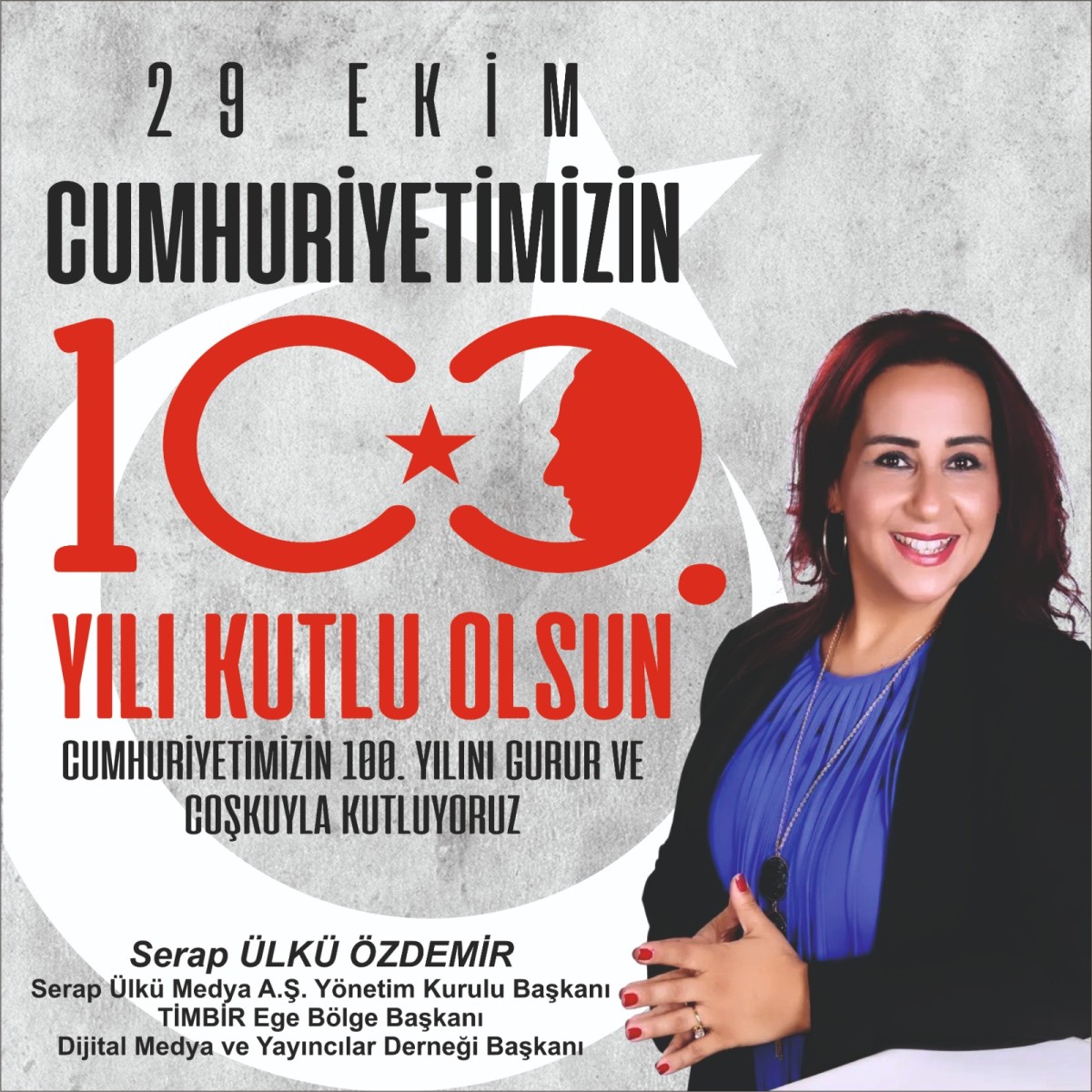  Serap Ülkü Özdemir'den Cumhuriyet'in  100. Yıl mesajı
