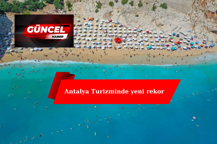 Antalya Turizminde yeni rekor