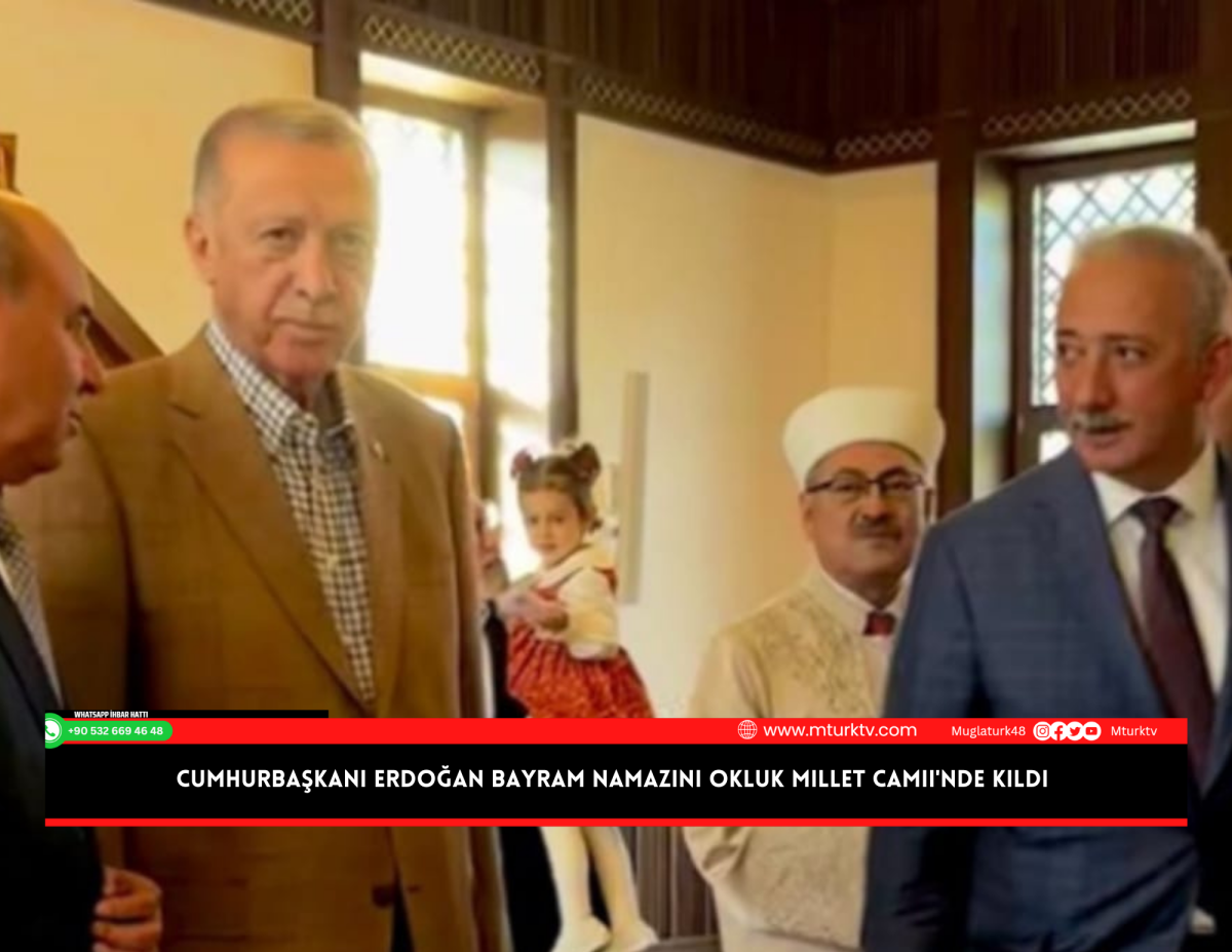 Cumhurbaşkanı Erdoğan Bayram Namazını Okluk Millet Camii'nde Kıldı 