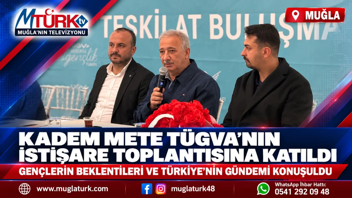 AK Parti Muğla Milletvekili Kadem Mete, TÜGVA Gençliğiyle Bir Araya Geldi