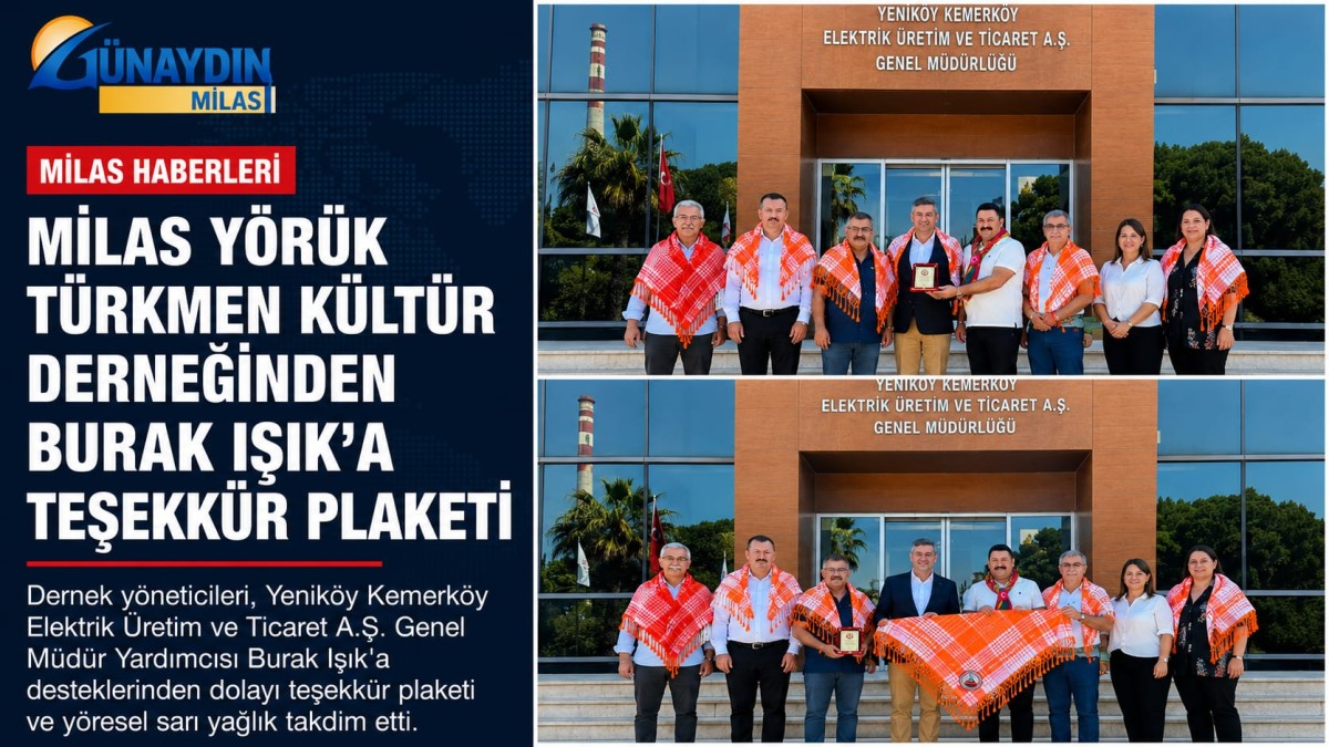 MİLAS YÖRÜK TÜRKMEN KÜLTÜR DERNEĞİ'NDEN BURAK IŞIK'A TEŞEKKÜR PLAKETİ