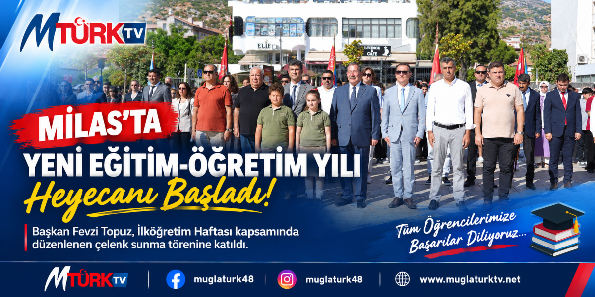 Yeni Eğitim-Öğretim Yılı Heyecanı Milas’ta Başladı