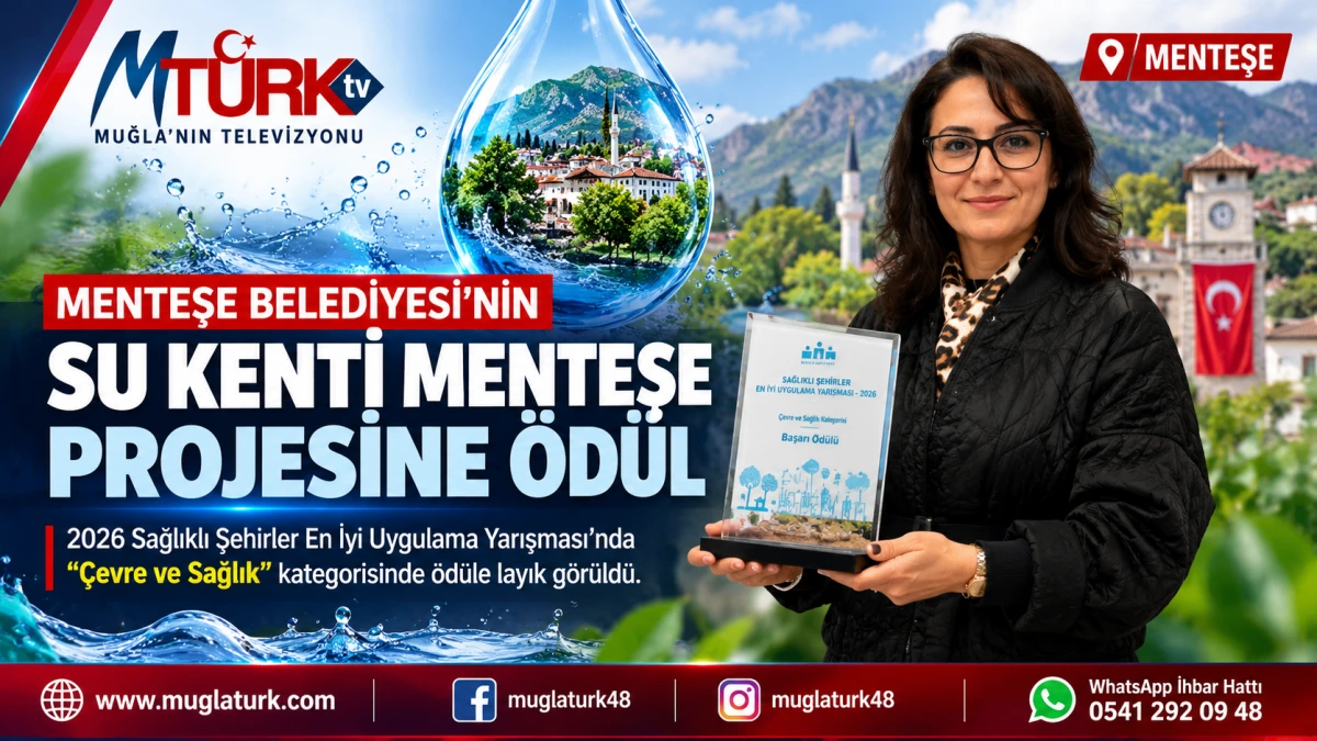 Menteşe Belediyesi’nin “Su Kenti Menteşe” Projesine Ödül