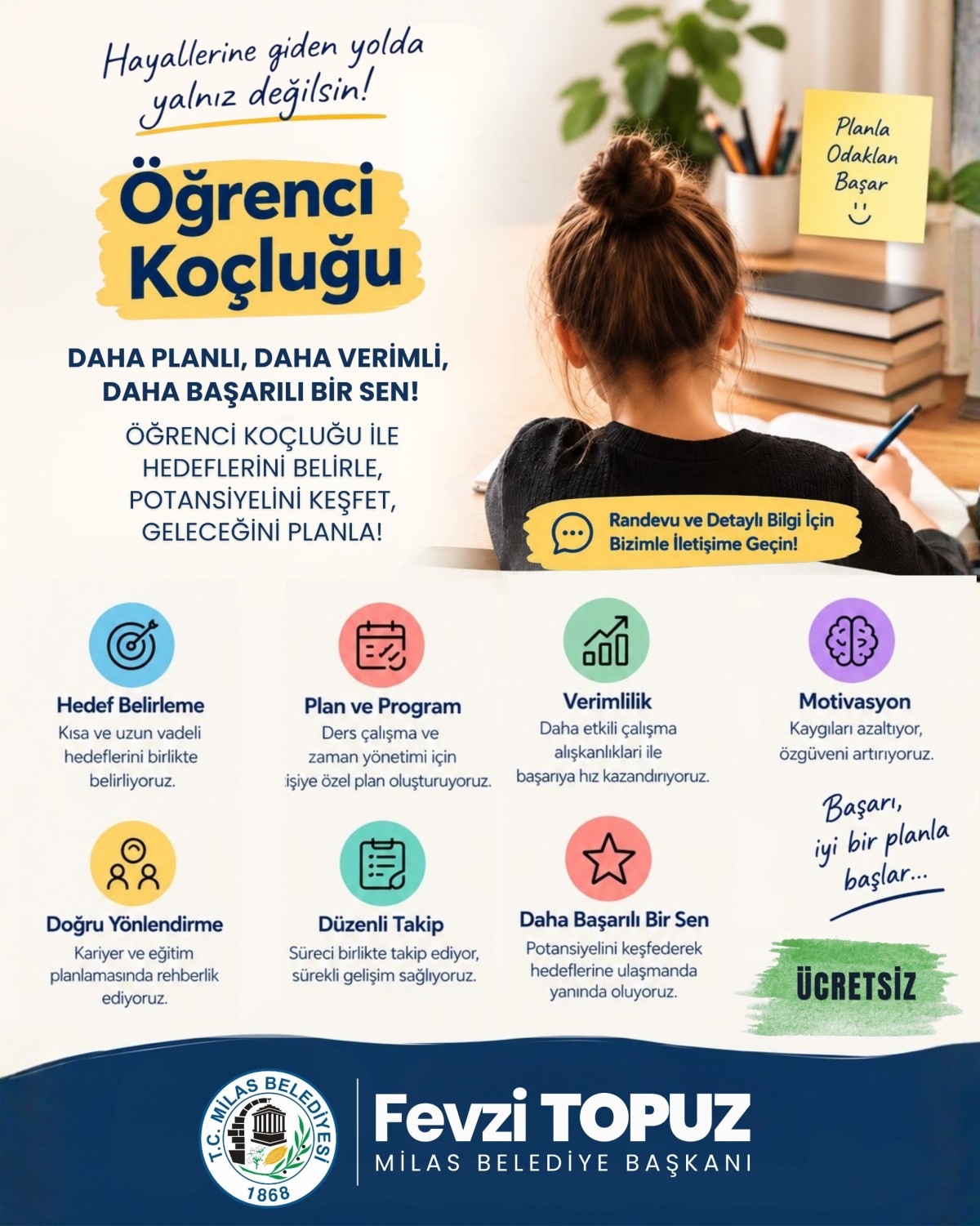 MİLAS BELEDİYESİ ‘ÖĞRENCİ KOÇLUĞU’ HİZMETİ İLE ÖĞRENCİLERİN YANINDA OLUYOR