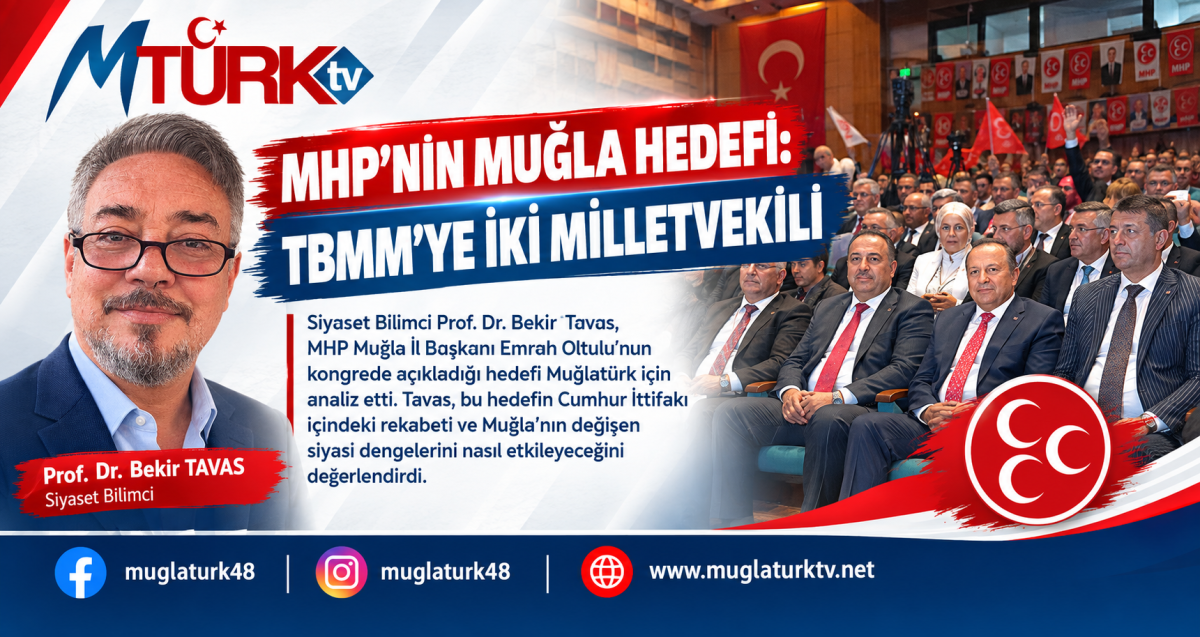 Siyaset Bilimci Bekir Tavas Muğlatürk'te Yazdı: